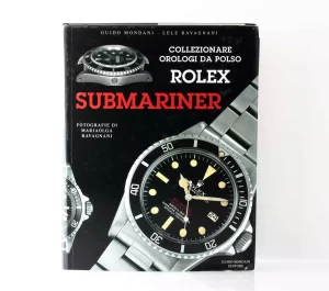 Collezionare Orologi Da Polso Rolex Submariner Watch Book by Guido Mondani - Wrist Watch News